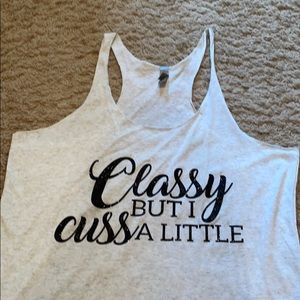 Classy but I cuss a little tank top